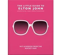 The Little Guide to Elton John by Orange Hippo Orange Hippo (Auteur)