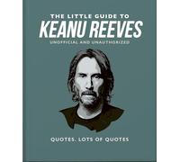 Orange Hippo – Le petit guide de Keanu Reeves – L'homme le plus gentil d'Hollywood