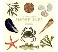 The Little Guide to Shorelines by Alison Davies Alison Davies (Auteur)