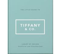 The Little Guide to Tiffany & Co.
