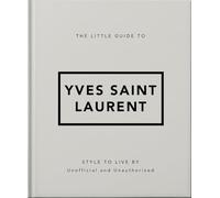 Orange Hippo! – The Little Guide to Yves Saint Laurent – Relié