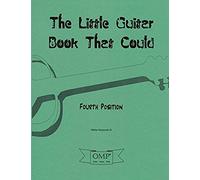 The Little Guitar Book That Could: Fourth Position