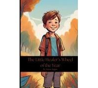The Little Healer's Wheel Of The Year