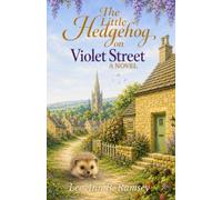 The Little Hedgehog on Violet Street: A Novel