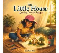 The Little House: Drawing from the Heart