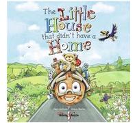 The Little House that didnt have a home by Neil Sullivan Neil Sullivan, Steve Burke Illustrator (Auteur)