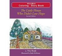 The Little House Who Didn't Lose Hope Second Edition Coloring - Story Book