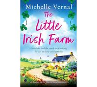 The Little Irish Farm: An addictive and feel-good Irish small town romance