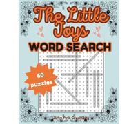 The Little Joys Word Search: 60 Uplifting Puzzles to Brighten Your Day