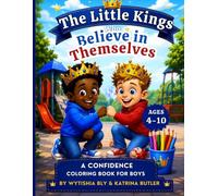 The Little Kings Who Believe in Themselves
