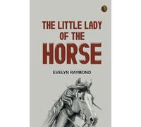 The Little Lady of the Horse