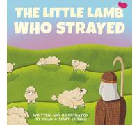 The Little Lamb Who Strayed: A lesson on rebellion, facing consequences, and unconditional love