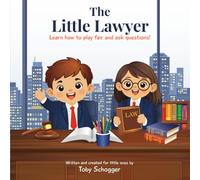 The Little Lawyer: Learn how to play fair and ask questions!