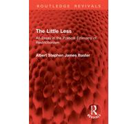 The Little Less An Essay in the Political Economy of Restrictionism - Albert Stephen James Baster - Routledge - ebook (ePub) - Livre
