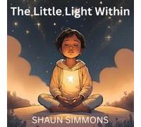 The Little Light Within Paperback Book By Shaun Simmons