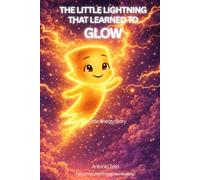 The Little Lightning That Learned to Grow