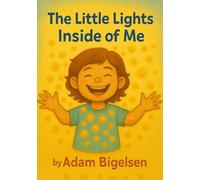 The Little Lights Inside of Me