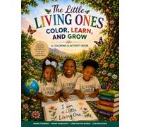 The Little Living Ones: An Interactive Discovery & Coloring Adventure