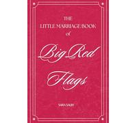 The Little Marriage Book of Big Red Flags