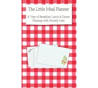 The Little Meal Planner: A Year of Breakfast, Lunch & Dinner Planning with Grocery Lists