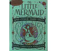 The Little Mermaid and Other Fairy Tales