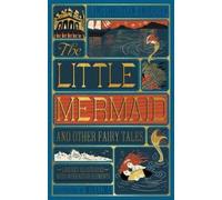The Little Mermaid and Other Fairy Tales (MinaLima Edition): (Illustrated with Interactive Elements)