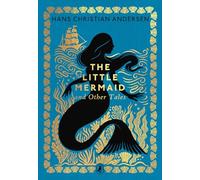 The Little Mermaid and Other Tales