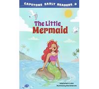 The Little Mermaid (Capstone Early Readers: First Reader Fairy Tales)
