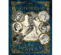 The Little Mermaid: Guide To Merfolk