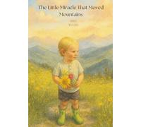 The Little Miracle That Moved Mountains
