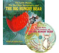 The Little Mouse, the Red Ripe Strawberry and The Big Hungry Bear