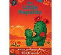 The Little Nopalita: Never Give Up, Mija