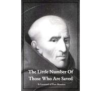The Little Number of Those Who are Saved: Sermon by Saint Leonard of Port Maurice