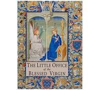 The Little Office Of The Blessed Virgin