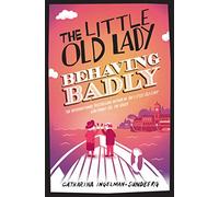 The Little Old Lady Behaving Badly