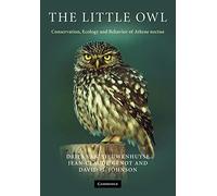 The Little Owl: Conservation, Ecology and Behavior of Athene Noctua