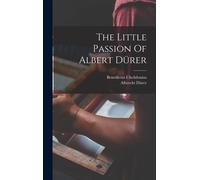 The Little Passion Of Albert Dürer