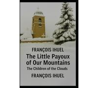 The Little Payoux of Our Mountains: The Children of the Clouds