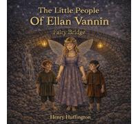 The Little People Of Ellan Vannin: Fairy Bridge