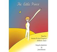 The Little Prince: A Children's Musical