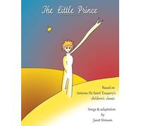 The Little Prince: A Children's Musical