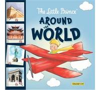 The Little Prince Around the World The Little Prince Around the World (Auteur)