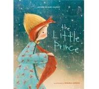 The Little Prince by Antoine de Saint Exupery Antoine De Saint - Exupery (Auteur)