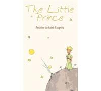 The Little Prince by Antoine De SaintExupery Hardcover Book Antoine De SaintExupery (Auteur)