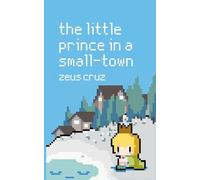 The Little Prince In A Small-town