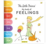 The Little Prince My Book of Feelings The Little Prince My Book of Feelings (Auteur)