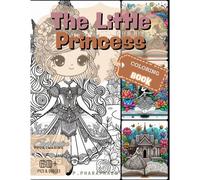 The Little Princess.: Coloring Book: A Highly Realistic Image Of A Beautiful Little Princess With Thai Style Shiny Dress. For Relaxation.