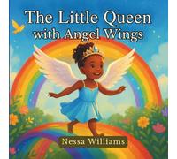 The Little Queen with Angel Wings: Storybook of God’s Love and Promises
