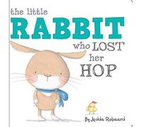 The Little Rabbit Who Lost Her Hop