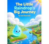 The Little Raindrop's Big Journey